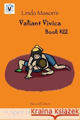 Valiant Vivica Second Edition: Book # 22 Jessica Mulles Nona J. Mason Linda C. Mason 9781724917577 Createspace Independent Publishing Platform - książka