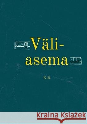 Väliasema Ruppert, Niko 9789528068921 Books on Demand - książka