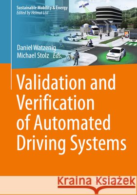 Validation and Verification of Automated Driving Systems Daniel Watzenig Michael Stolz 9783032132680 Springer - książka