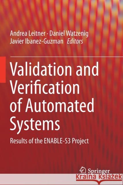 Validation and Verification of Automated Systems: Results of the Enable-S3 Project Leitner, Andrea 9783030146306 Springer International Publishing - książka