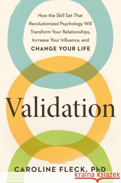 Validation: The New Psychology of Influence Caroline Fleck 9781398713161 Orion Publishing Co - książka