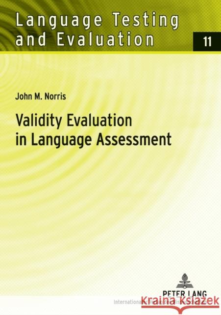 Validity Evaluation in Language Assessment Sigott, Günther 9783631549469 Language Testing and Evaluation - książka