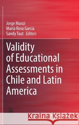 Validity of Educational Assessments in Chile and Latin America Jorge Manzi Mar 9783030783891 Springer - książka