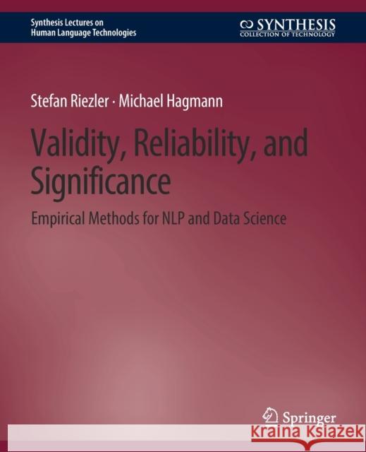 Validity, Reliability, and Significance: Empirical Methods for NLP and Data Science Stefan Riezler, Michael Hagmann 9783031010552 Springer International Publishing AG - książka