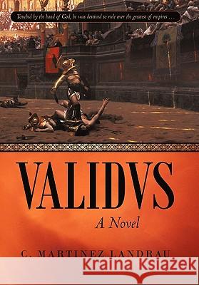 Validvs C. Martinez Landrau 9781450280181 iUniverse.com - książka