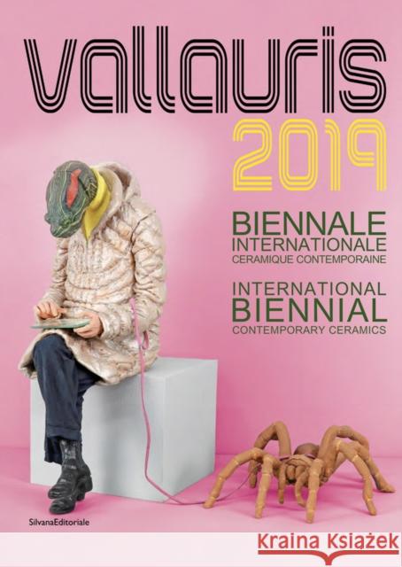 Vallauris 2019: International Biennale of Contemporary Creation and Ceramics Silvana Editoriale   9788836643837 Silvana - książka