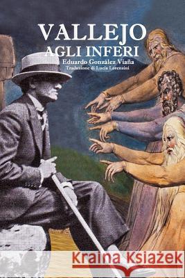 Vallejo agli Inferi Lorenzini, Lucia 9781495924484 Createspace - książka