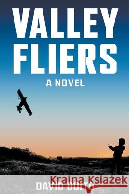 Valley Fliers David Boito 9780578332826 Ideafeast Books - książka