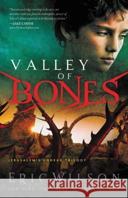 Valley of Bones Eric Wilson 9781595544605 Thomas Nelson Publishers - książka