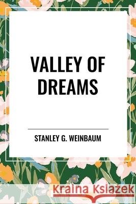 Valley of Dreams Stanley G Weinbaum 9798880924387 Start Classics - książka