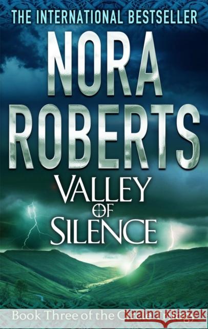 Valley Of Silence: Number 3 in series Nora Roberts 9780749957605 Little, Brown Book Group - książka