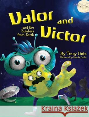 Valor and Victor and the Zombies from Earth Tracy Detz 9781954614536 Warren Publishing, Inc - książka