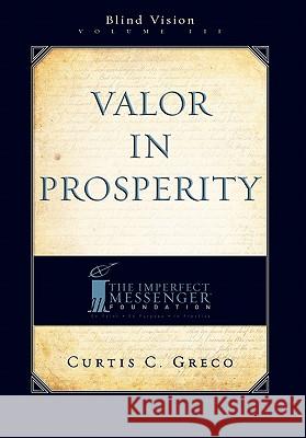 Valor in Prosperity (2nd Edition) Curtis C. Greco 9781599321998 Advantage Media Group - książka