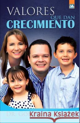 Valores que dan crecimiento Ramirez, Gonzalo 9781499202007 Createspace - książka