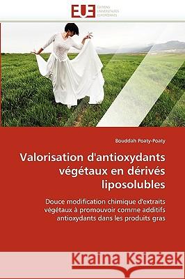Valorisation d'Antioxydants V�g�taux En D�riv�s Liposolubles Poaty-Poaty-B 9786131518959 Omniscriptum - książka