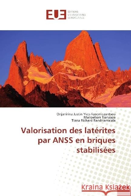 Valorisation des latérites par ANSS en briques stabilisées Fanomezantsoa, Onjanirina Justin Yves; Tianasoa, Manoelson; Randriamalala, Tiana Richard 9783838184357 Éditions universitaires européennes - książka