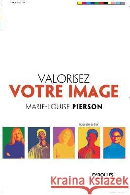 Valorisez votre image Marie-Louise Pierson 9782708128316 Eyrolles Group - książka