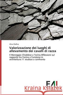 Valorizzazione dei luoghi di allevamento dei cavalli di razza Orefice Alice 9783639844979 Edizioni Accademiche Italiane - książka