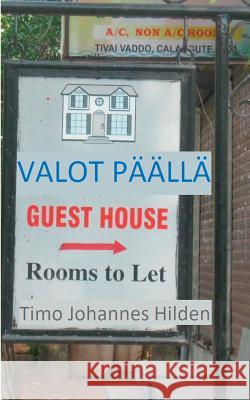 Valot päällä Timo Johannes Hilden 9789528007258 Books on Demand - książka