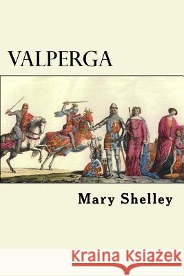 Valperga Mary Shelley 9781984299024 Createspace Independent Publishing Platform - książka