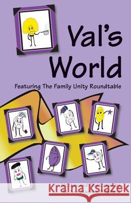 Val's World Featuring The Family Unity Roundtable Pritchard, M. Ann Machen 9780977221011 Mamp Creations - książka
