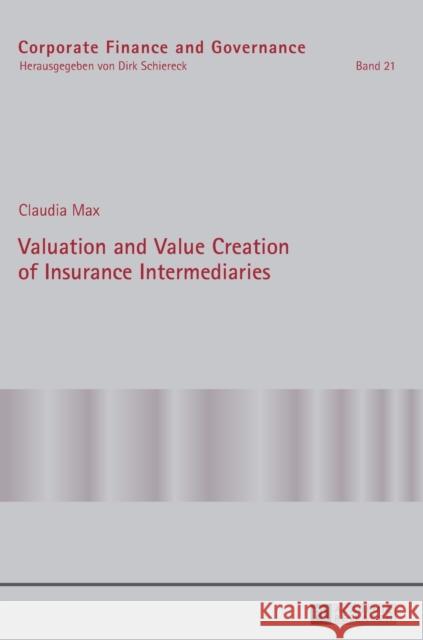 Valuation and Value Creation of Insurance Intermediaries Schiereck, Dirk 9783631670170 Peter Lang AG - książka