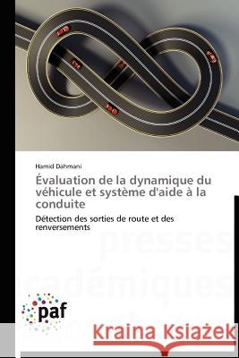 Évaluation de la Dynamique Du Véhicule Et Système d'Aide À La Conduite Dahmani-H 9783838189642 Presses Acad Miques Francophones - książka