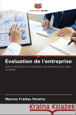 Évaluation de l'entreprise Marcos Freitas Pereira 9786203764864 Editions Notre Savoir - książka