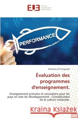 ?valuation des programmes d'enseignement. Matthieu W. Yangambi 9786206717010 Editions Universitaires Europeennes - książka