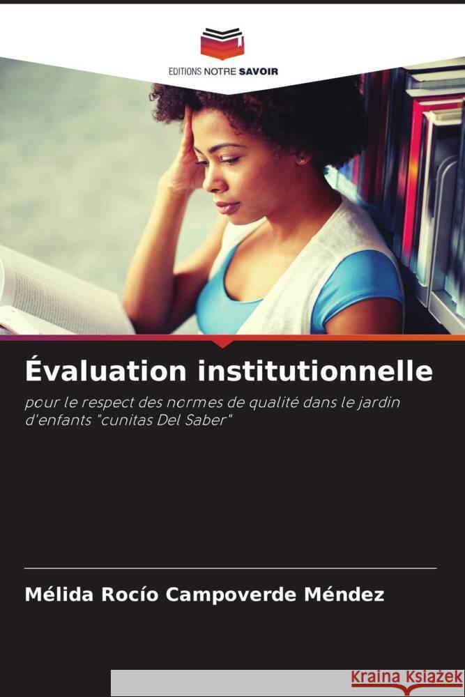 Évaluation institutionnelle Campoverde Méndez, Mélida Rocío 9786204765983 Editions Notre Savoir - książka