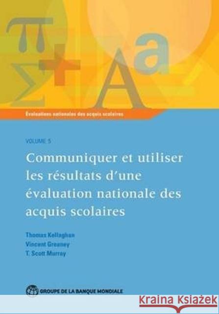 Évaluations nationales des acquis scolaires, Volume 5 Kellaghan, Thomas 9781464805073 World Bank Publications - książka