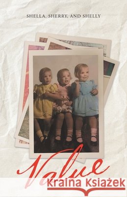 Value Shella Pittsinger, Shelly Current, Sherry Garrison 9781647737863 Trilogy Christian Publishing - książka