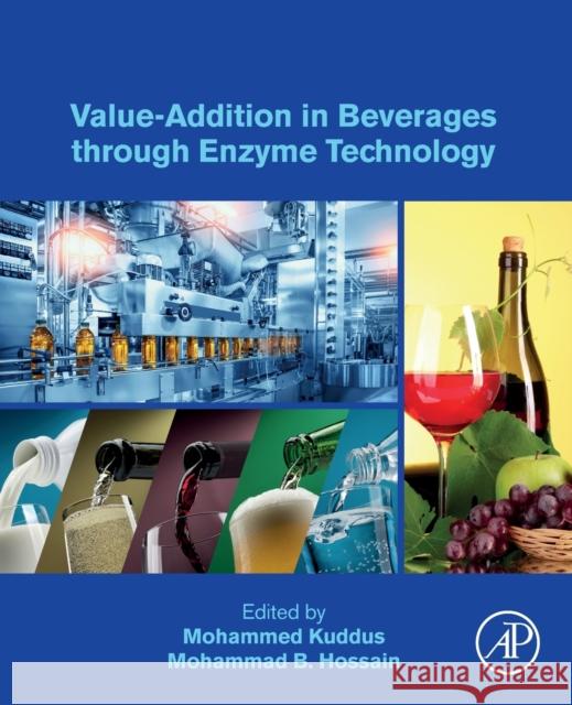 Value-Addition in Beverages Through Enzyme Technology Kuddus, Mohammed 9780323856836 Academic Press - książka