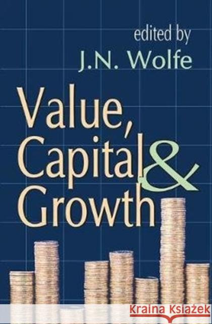 Value, Capital and Growth Gabriel R. Ricci J. N. Wolfe 9781138540224 Routledge - książka