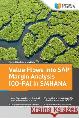 Value Flows into SAP Margin Analysis (CO-PA) in S/4HANA Christoph Theis, Stefan Eifler 9783960126225 Espresso Tutorials - książka