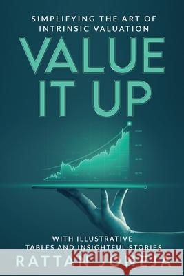 Value It Up: Simplifying the Art of Intrinsic Valuation Rattan Joneja 9781639976928 Notion Press - książka