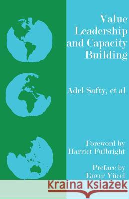 Value Leadership and Capacity Building Adel Safty 9781581125627 Universal Publishers - książka