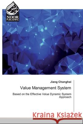 Value Management System Changhai, Jiang 9786200070951 Noor Publishing - książka