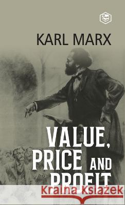 Value, Price and Profit Karl Marx 9789395741439 Sanage Publishing House Llp - książka
