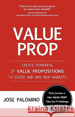 Value Prop Jose Palomino 9780981912608 Cody Rock Press (G2m Group, Inc.) - książka