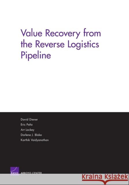 Value Recovery from the Reverse Logistics Pipeline  9780833036797 RAND - książka