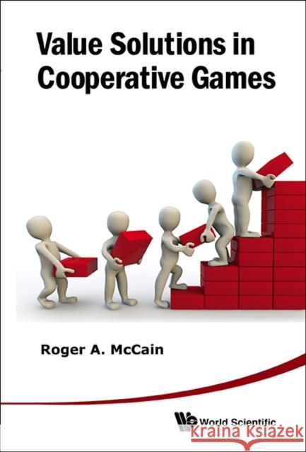 Value Solutions in Cooperative Games McCain, Roger A. 9789814417396  - książka