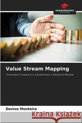 Value Stream Mapping Denise Monteiro 9786207279616 Our Knowledge Publishing - książka
