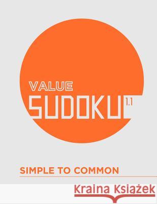 Value Sudoku 1.1: Simple to Common Tommy Bennett 9781478367659 Createspace Independent Publishing Platform - książka