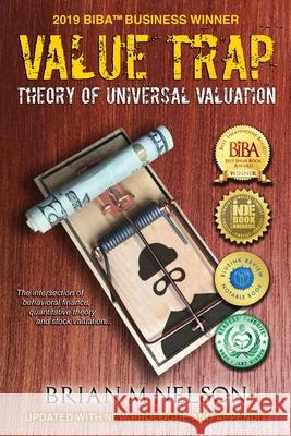 Value Trap: Theory of Universal Valuation Brian M. Nelson 9780998038483 Valuentum - książka