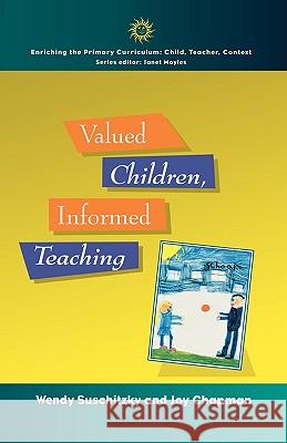 VALUED CHILDREN, INFORMED TEACHING SUSCHITZKY 9780335197934 Open University Press - książka