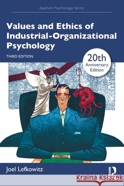 Values and Ethics of Industrial-Organizational Psychology Joel (Baruch College, City University of New York) Lefkowitz 9781032080246 Taylor & Francis Ltd - książka