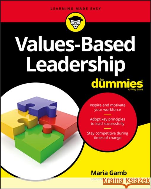 Values-Based Leadership for Dummies Dummies Press 9781119453444 For Dummies - książka