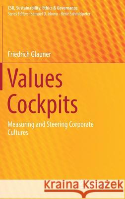 Values Cockpits: Measuring and Steering Corporate Cultures Glauner, Friedrich 9783319585116 Springer - książka