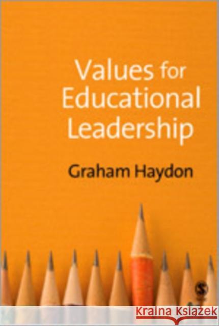 Values for Educational Leadership Graham Haydon 9781412934671 Sage Publications - książka